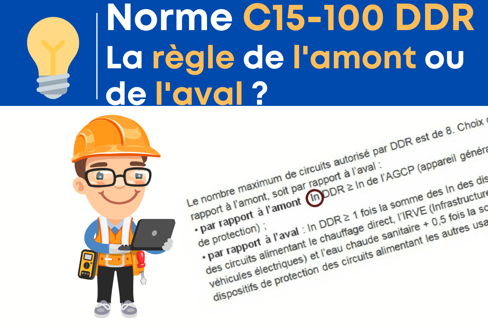 Norme C15-100 DDR – Comprendre la règle de l’amont ou de l’aval