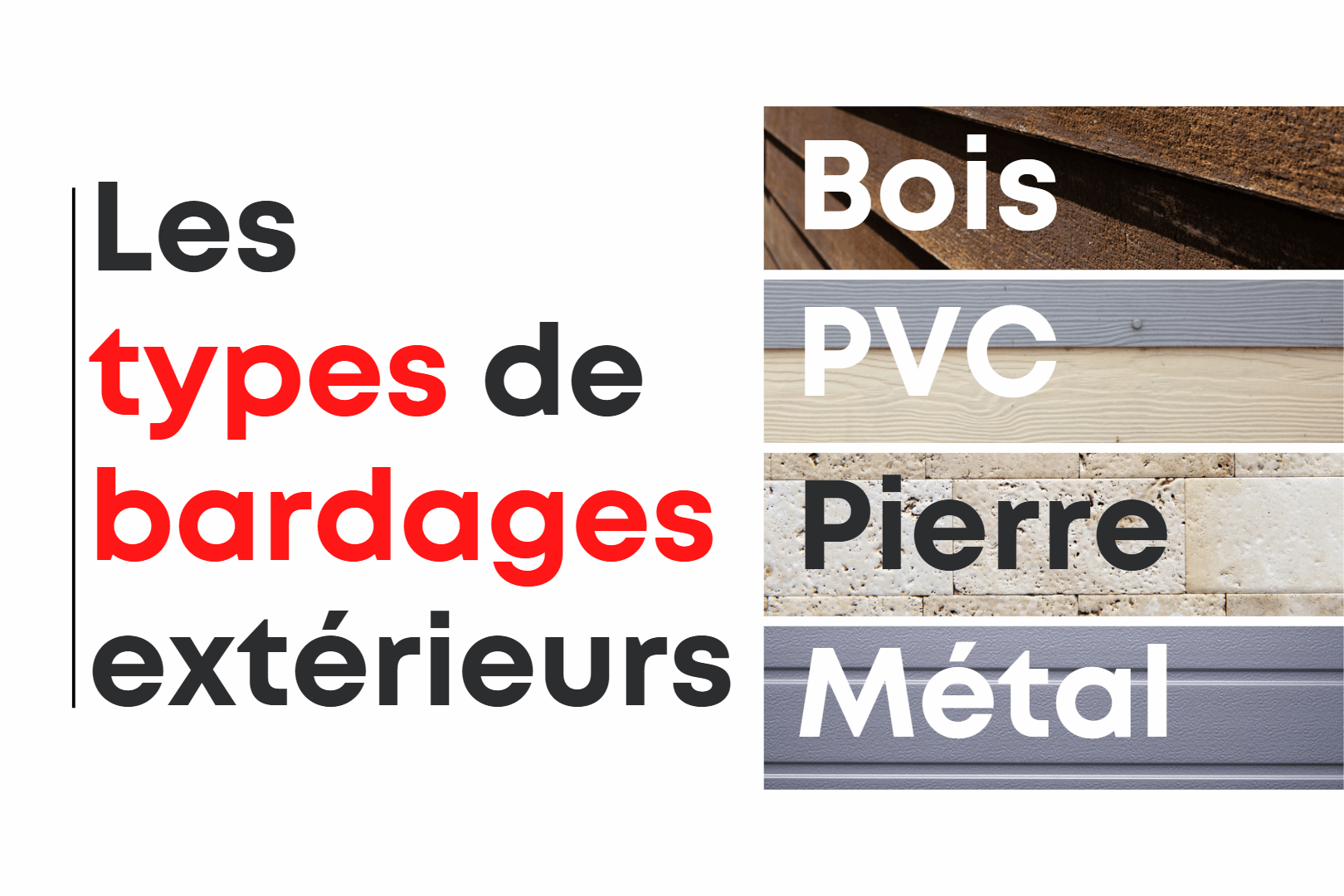 Quels ont les différents types de bardage extérieurs