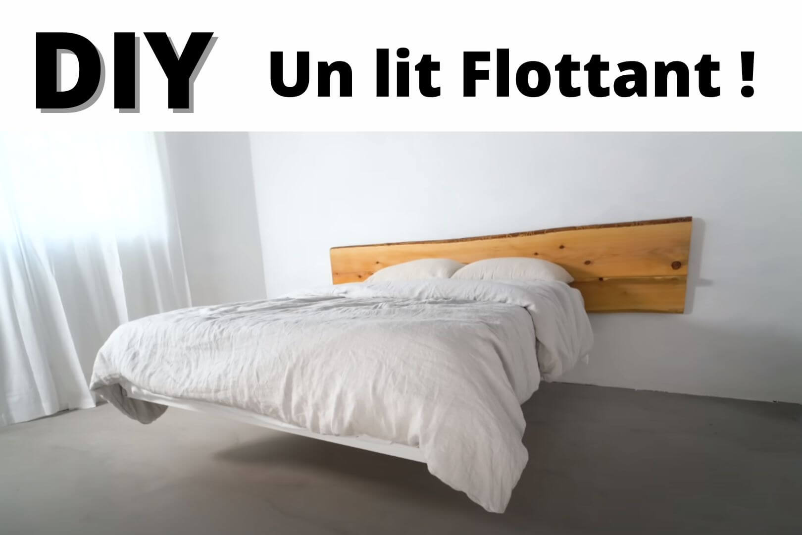 DIY - Un lit Flottant 2.0