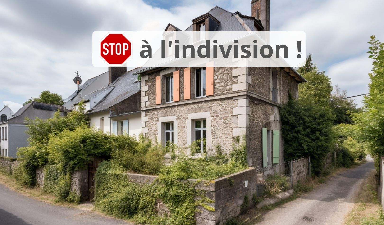 Mettre fin à l'indivision