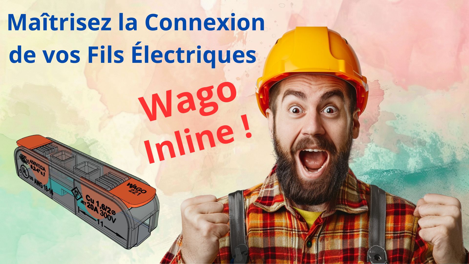 Maitrisez-la-Connexion-de-vos-Fils-Electriques-